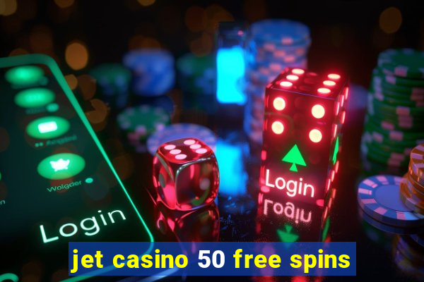 jet casino 50 free spins